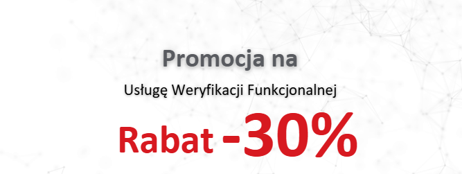 -30% RABAT na Usługę Weryfikacji Funkcjonalnej